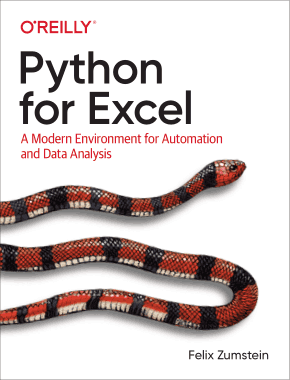Python for Excel A Modern Environment for Automation and Data Analysis Book