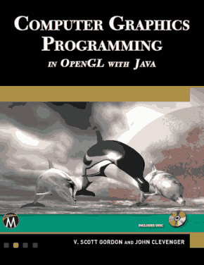 Computer Graphics Programming in OpenGL with Java Book