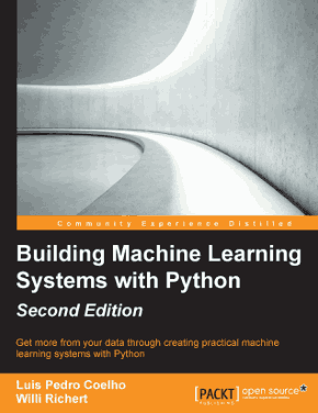Building Machine Learning Systems with Python 2nd Edition Book
