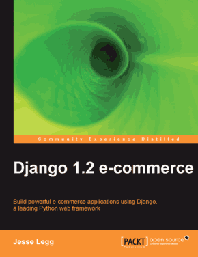 Django 1.2 e-Commerce using Django a leading Python Web Framework Book
