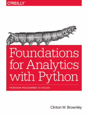 Foundations for Analytics with Python From Non Programmer to Hacker Book