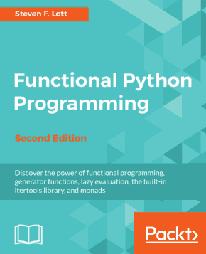 Functional Python Programming Second Edition Book