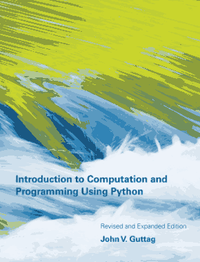 Introduction to Computation and Programming Using Python Revided Expanded Book