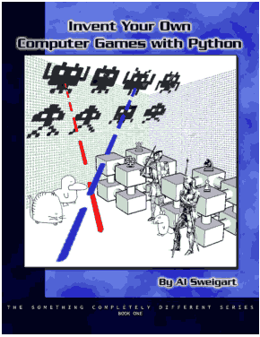 Invent Your Own Computer Games with Python Book