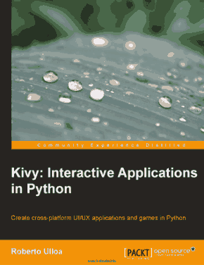 Kivy Interactive Applications in Python Create UI UX applications and games in Python Book