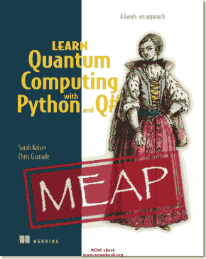 Learn Quantum Computing with Python and Q# Manning Book