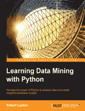 Learning Data Mining with Python Book