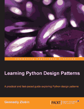 Learning Python Design Patterns Book