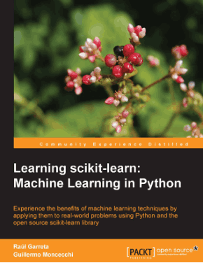 Learning scikit learn Machine Learning in Python Book
