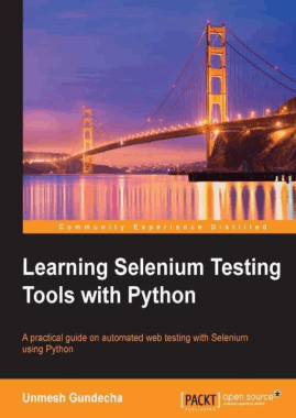 Learning Selenium Testing Tools with Python Book