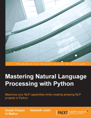 Mastering Natural Language Processing with Python Book