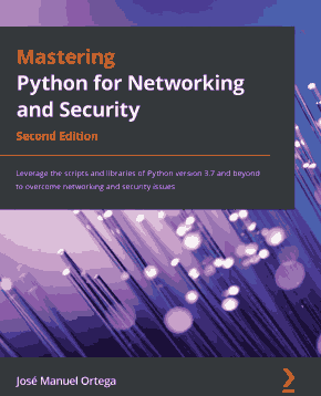 Mastering Python for Networking and Security 2nd Edition Book