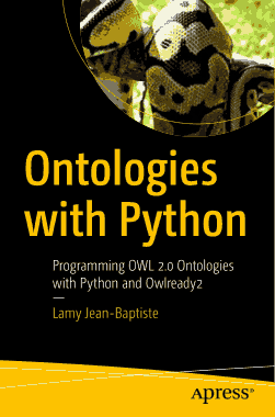 Ontologies with Python Programming OWL 2.0 Ontologies with Python Book