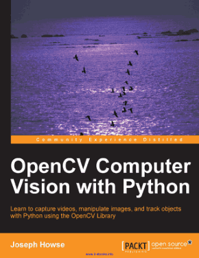 OpenCV Computer Vision with Python using the OpenCV Library Book