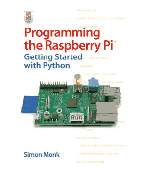 Programming the Raspberry Pi Getting Started with Python Book