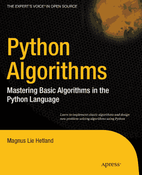 Python Algorithms Mastering Basic Algorithms in the Python Language Book