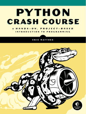 Python Crash Course A Hands on Project Based Introduction to Programming Book
