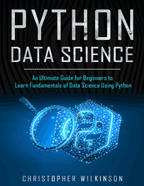 Python Data Science An Ultimate Guide for Beginners Using Python Book