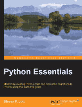 Python Essentials A Rapid Guide to the Fundamental Features of Python Book