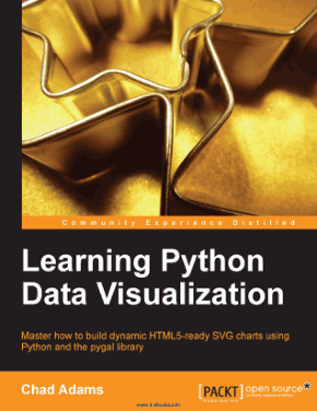 Learning Python Data Visualization Master how to build dynamic HTML5 Book