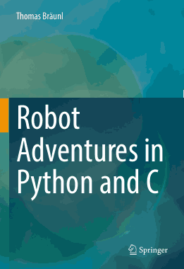 Free Download PDF, Robot Adventures in Python and C-Springer Book