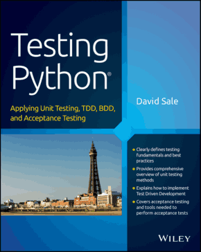 Testing Python Applying Unit Testing TDD BDD and Acceptance Testing Book
