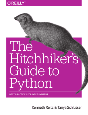 The Hitchhikers Guide to Python Best Practices for Development Book