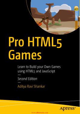 Pro HTML5 Games Learn to Build your Own Games using HTML5 and JavaScript Book