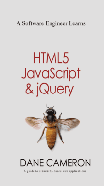 A Software Engineer Learns HTML5 JavaScript and jQuery Book